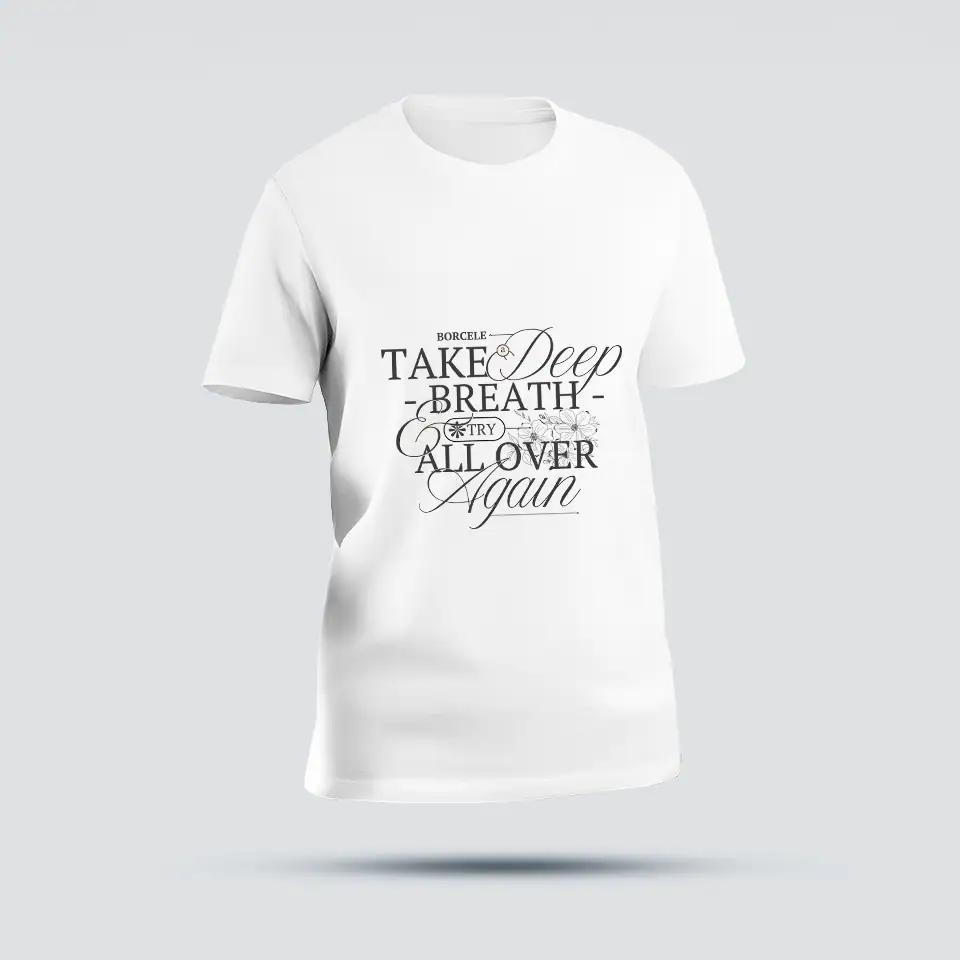 TShirtBorcele Deep breath all over again mantra camiseta design confortável.