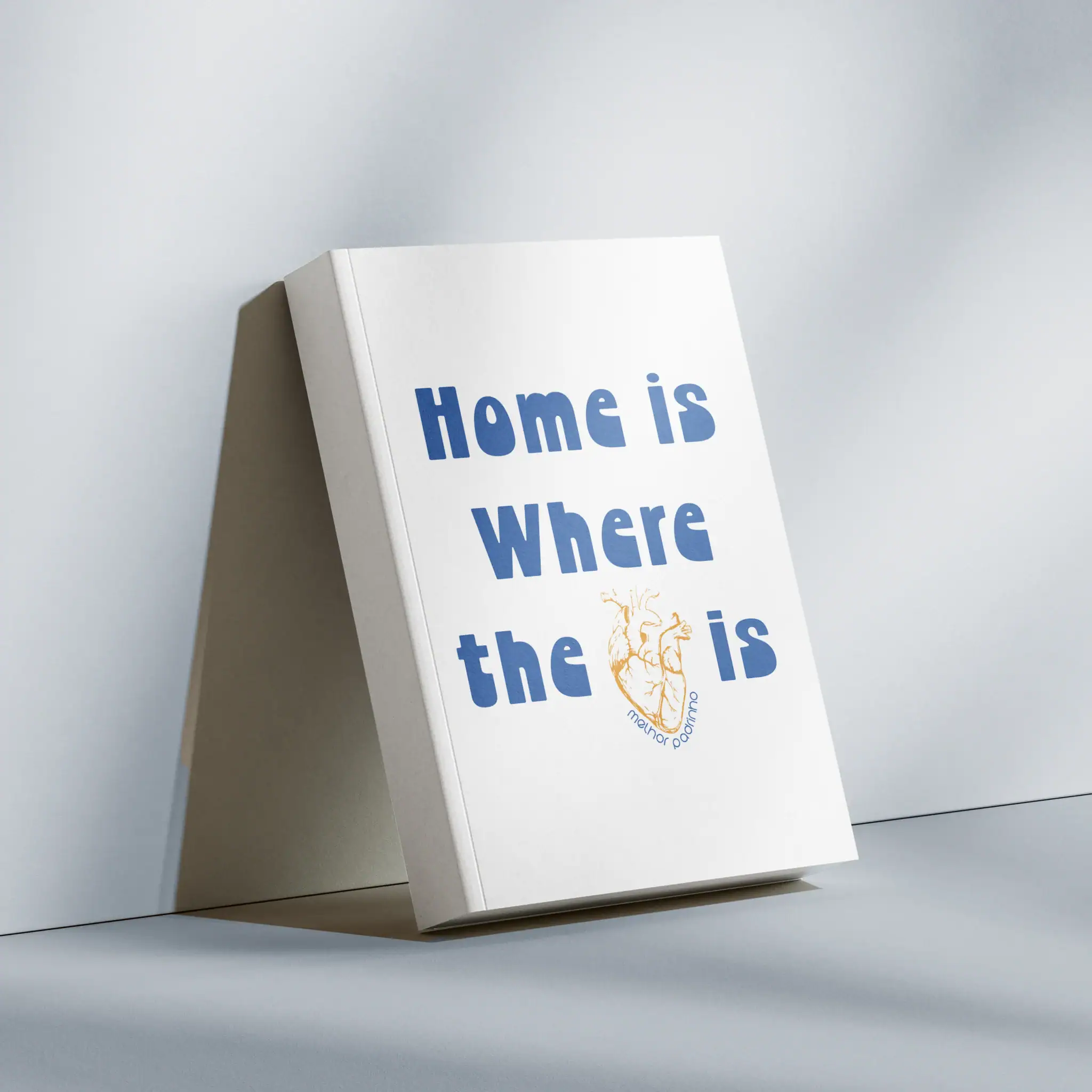 Casa é onde o coração está - livro com mensagem inspiradora e motivacional para o lar.